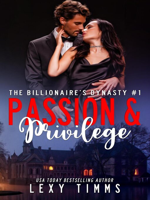 Title details for Passion and Privilege by Lexy Timms - Available